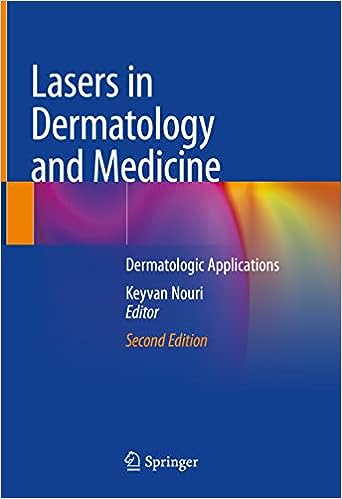Lasers in Dermatology and Medicine: Dermatologic Applications, 2e