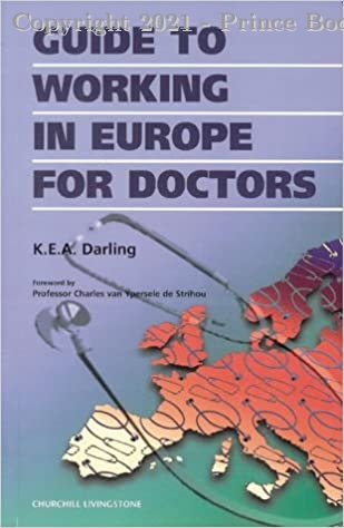 Guide to Working in Europe for Doctors, 1e