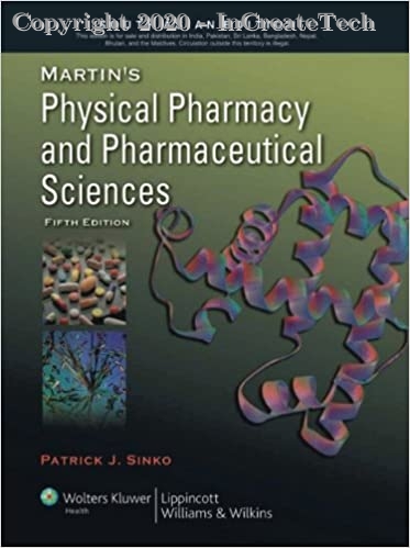 Martins Physical Pharmacy And Pharmaceutical Sciences, 5e