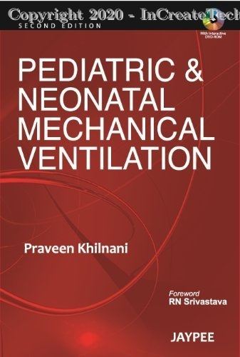 Pediatric Neonatal Mechanical Ventilation, 2e