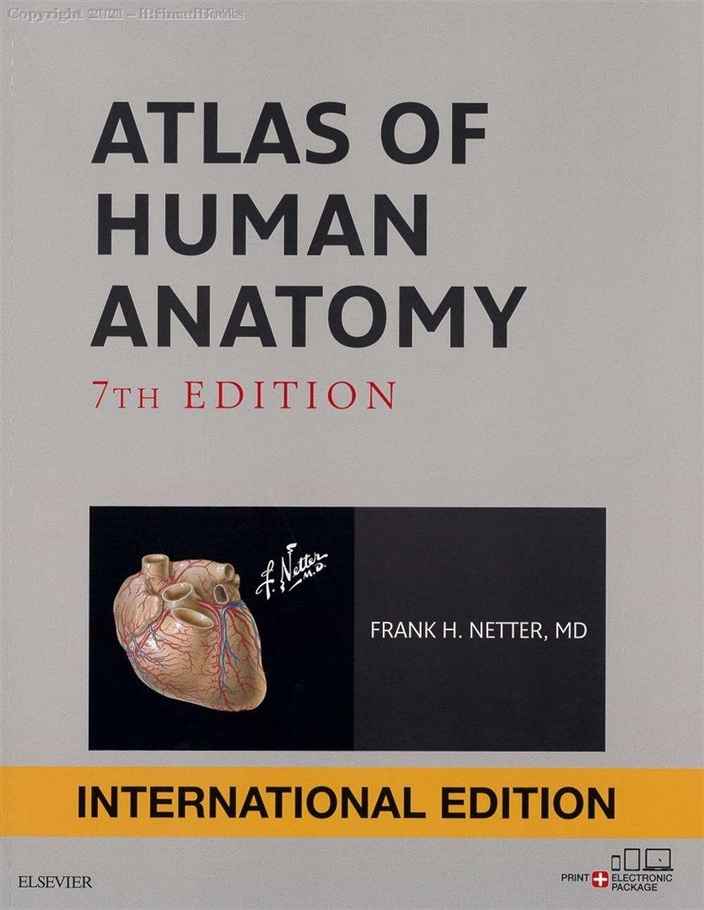 atlas of human anatomy, 7E (international ed)