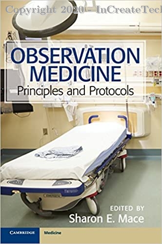 Observation Medicine (Principles and Protocols), 1e