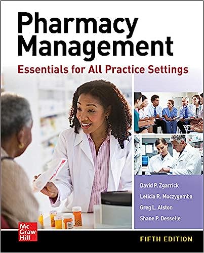 Pharmacy Management: Essentials for All Practice Settings, 5e