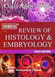 FIRDAUS REVIEW OF HISTOLOGY AND EMBRYOLOGY, 10E