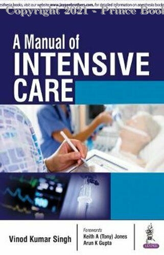 A Manual of Intensive Care, 1e