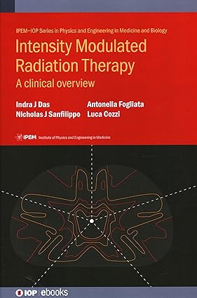 Intensity Modulated Radiation Therapy: A Clinical Overview, 1e