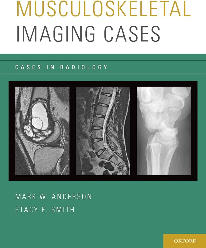 Musculoskeletal Imaging Cases (Cases in Radiology) 1st Edition