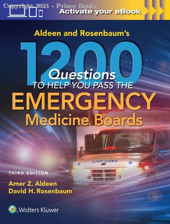 ALDEEN AND ROSENBAUM'S 1200 QUESTIONS TO HELP YOU PASS THE EMERGENCY MEDICINE BOARDS, 3e