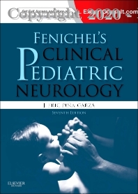 Fenichel's Clinical Pediatric Neurology: A Signs and Symptoms Approach, 7E