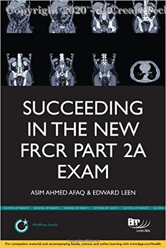 Succeeding in the New FRCR Part 2a Exam, 1e