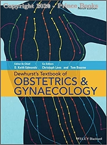 Dewhurst's Textbook of Obstetrics & Gynaecology, 9e