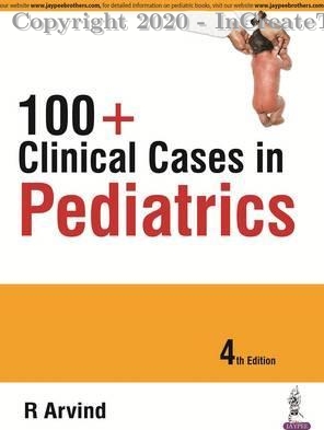 100+ Clinical Cases in Pediatrics, 4e