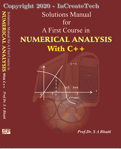Solutions Manual for A First Course in Numerical Analysis With C++