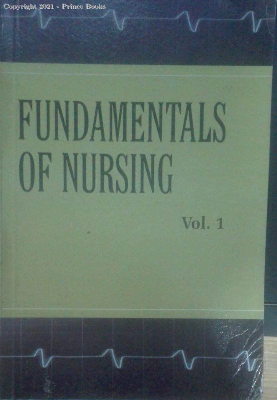 fundamentals of nursing vol 1, 1e