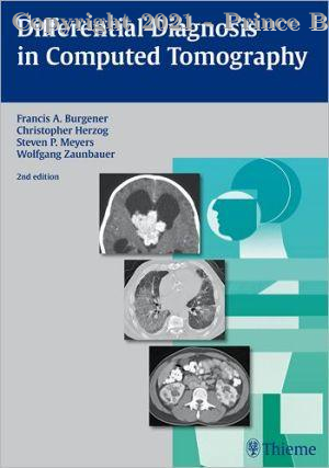 Differential diagnosis in computed tomography, 2E