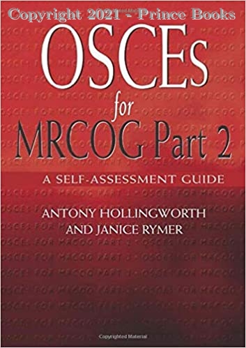OSCEs for MRCOG Part 2 A Self-Assessment Guide