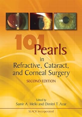 101 Pearls in Refractive, Cataract, and Corneal Surgery, 2e
