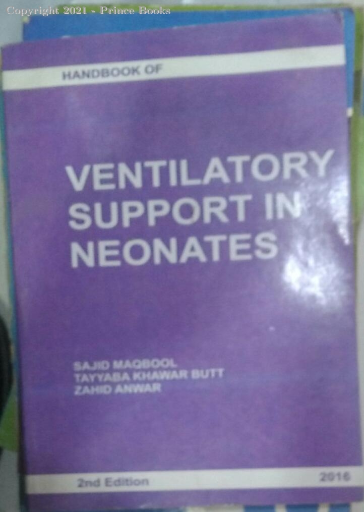HANDBOOK OF VENTAILARTORY SUPPORT IN NEONATES, 2E