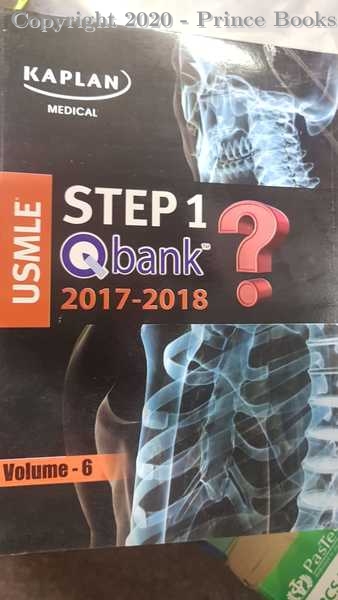 KAPLAN USMLE STEP 1 Q BANKS 2018-2017, VOLUMES 6