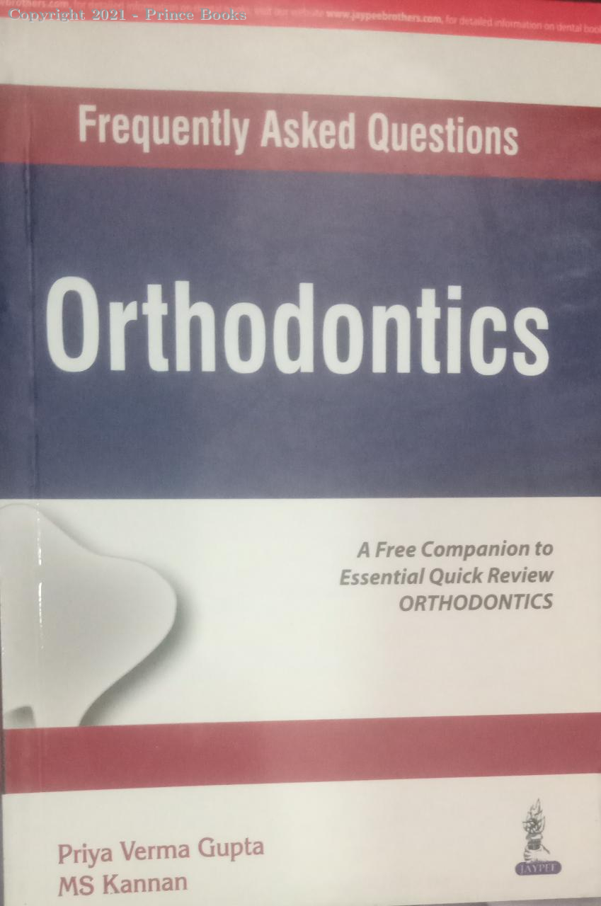 FREQUENTLY ASKED QUESTIONS ORTHODONTICS