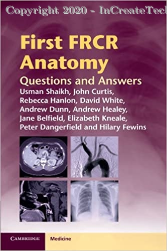 First FRCR Anatomy (Questions and Answers), 1e