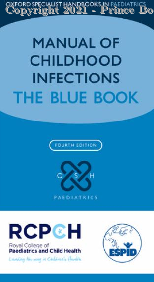 Manual of Childhood Infections The Blue Book, 4e