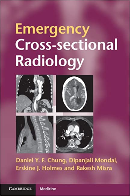Emergency Cross-sectional Radiology (Cambridge Medicine (Paperback))