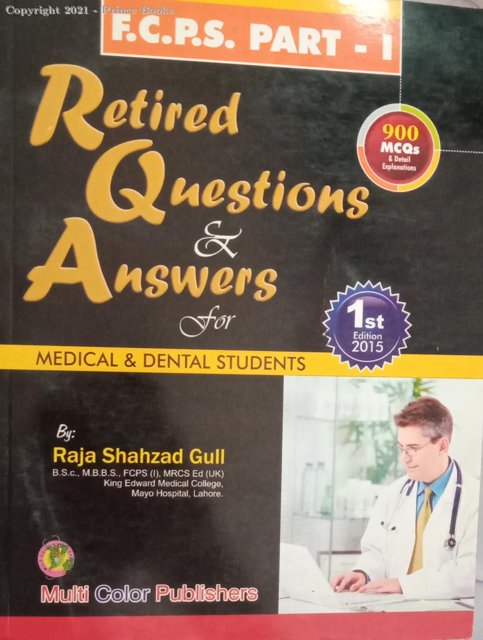 RETIRED QUESTIONS & ANSWERS FOR MEDICAL & DENTAL STUDENTS, 1E