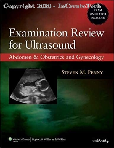 Examination Review for Ultrasound: Abdomen and Obstetrics & Gynecology, 1e