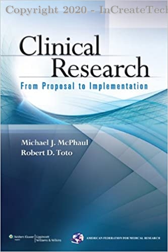 Clinical Research: From Proposal to Implementation, 1e