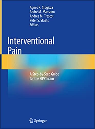 Interventional Pain: A Step-by-Step Guide