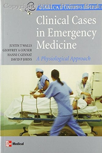 Clinical Cases in Emergency Medicine A Physiological Approach