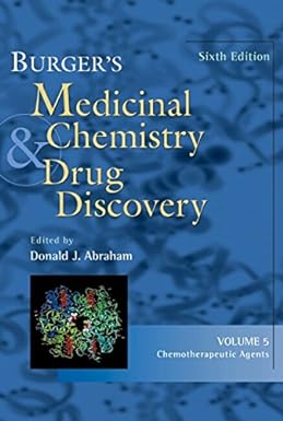Burger's Medicinal Chemistry and Drug Discovery, Chemotherapeutic Agents vol 5, 6e