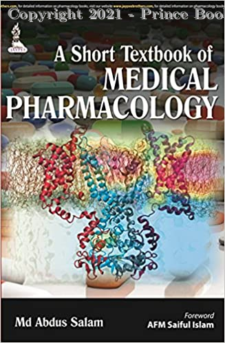 A SHORT TEXTBOOK OF MEDICAL PHARMACOLOGY, 1E