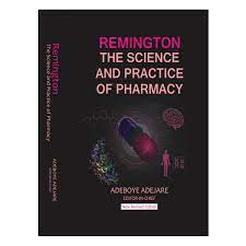 Remington The Science And Practice Of Pharmacy, 25e
