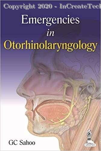 Emergencies in Otorhinolaryngology, 1e