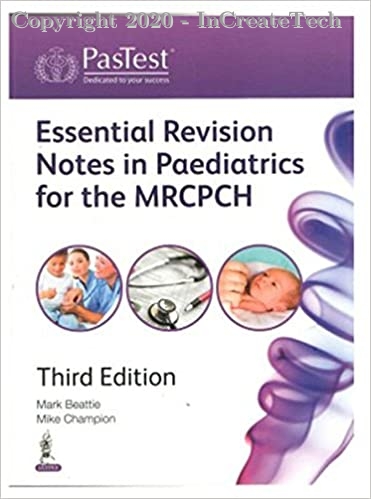 ESSENTIAL REVISION NOTES IN PAEDIATRICS FOR THE MRCPCH, 3e