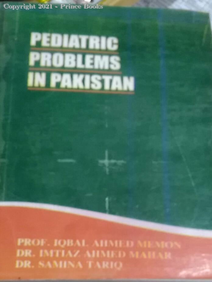 PEDIATRIC PROBLEMS IN PAKISTAN