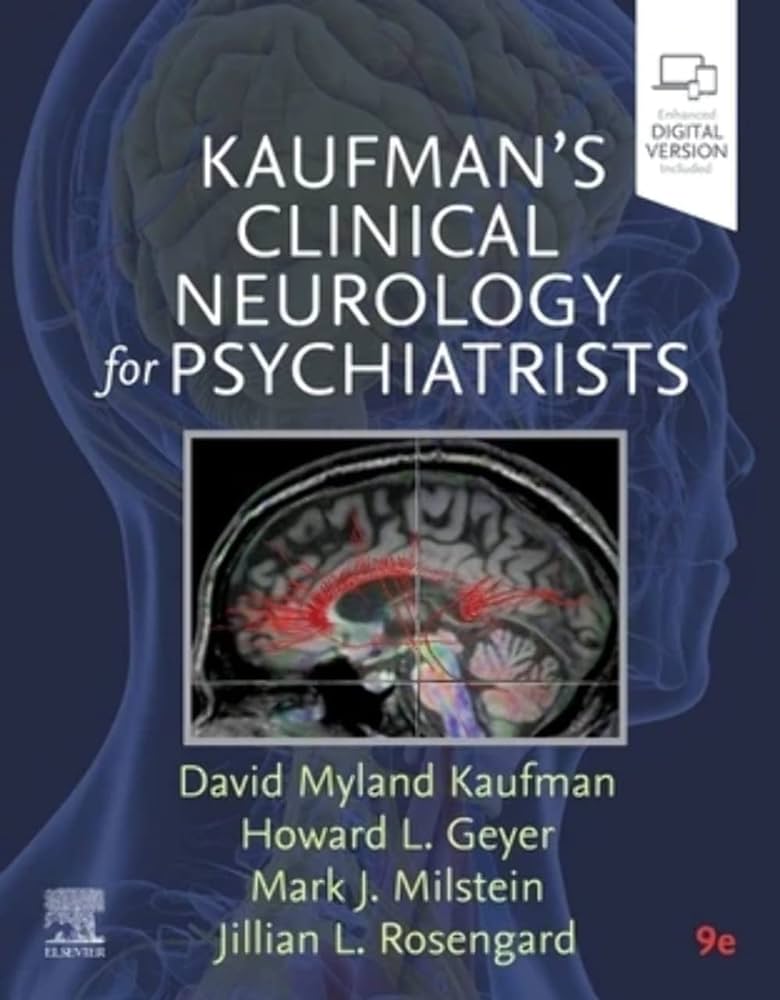 Kaufman's Clinical Neurology for Psychiatrists, 9e