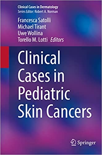 Clinical Cases in Pediatric Skin Cancers 