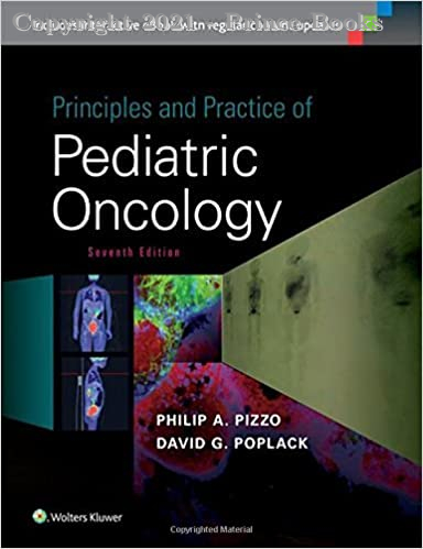 Principles and Practice of Pediatric Oncology, 2 vol set, 1e
