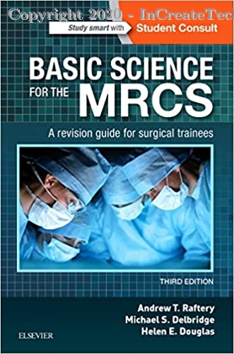 Basic Science for the MRCS: A Revision Guide for Surgical Trainees, 3e