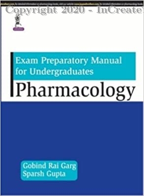 Exam Preparatory Manual for Undergraduates - Pharmacology