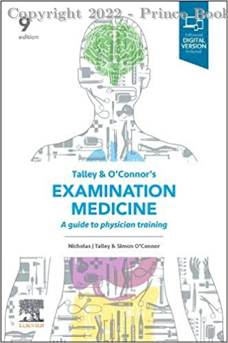 TALLEY AND O'CONNOR'S EXAMINATION MEDICINE A GUIDE TO PHYSICIAN TRAINING, 9E