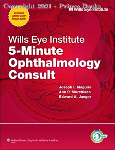 Wills Eye Institute 5-Minute Ophthalmology Consult, 1e