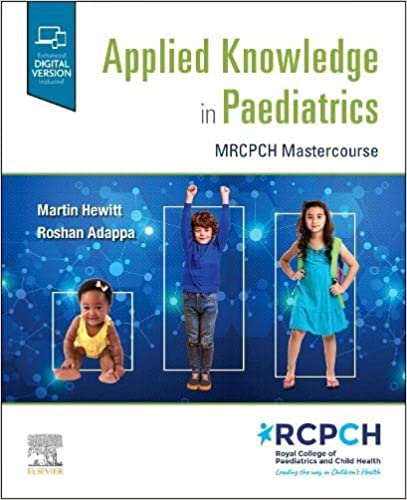 Applied Knowledge in Paediatrics MRCPCH Mastercourse, 1e
