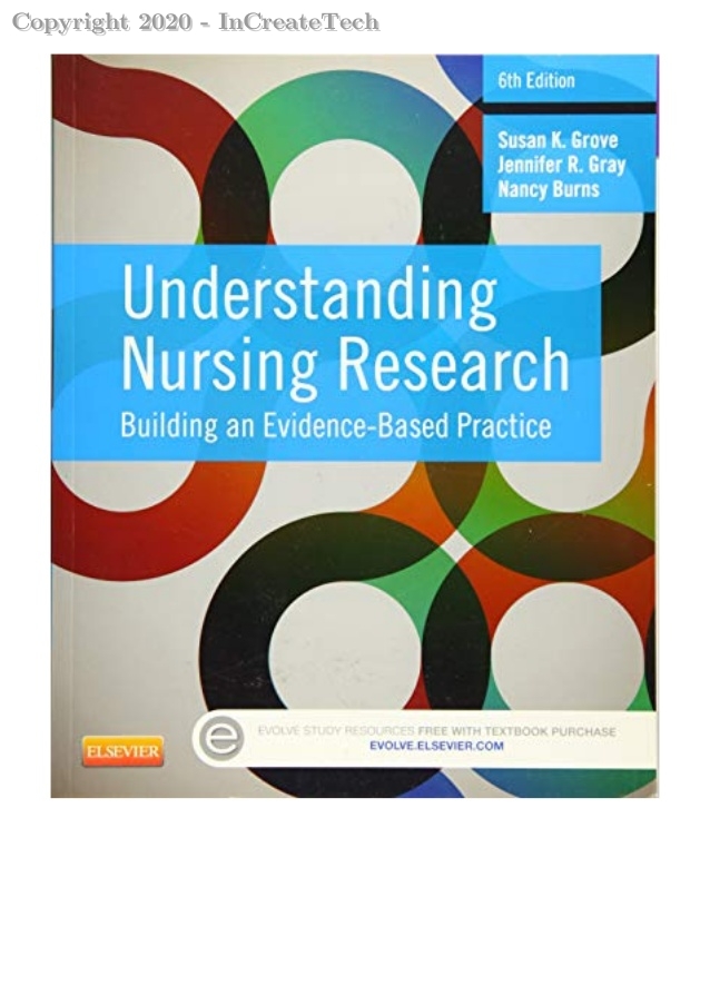 Understanding Nursing Research Building an Evidence-Based Practice, 6E