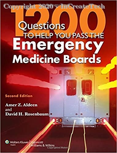1200 Questions to Help You Pass the Emergency Medicine Boards, 2e