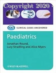 Clinical Cases Uncovered Paediatrics