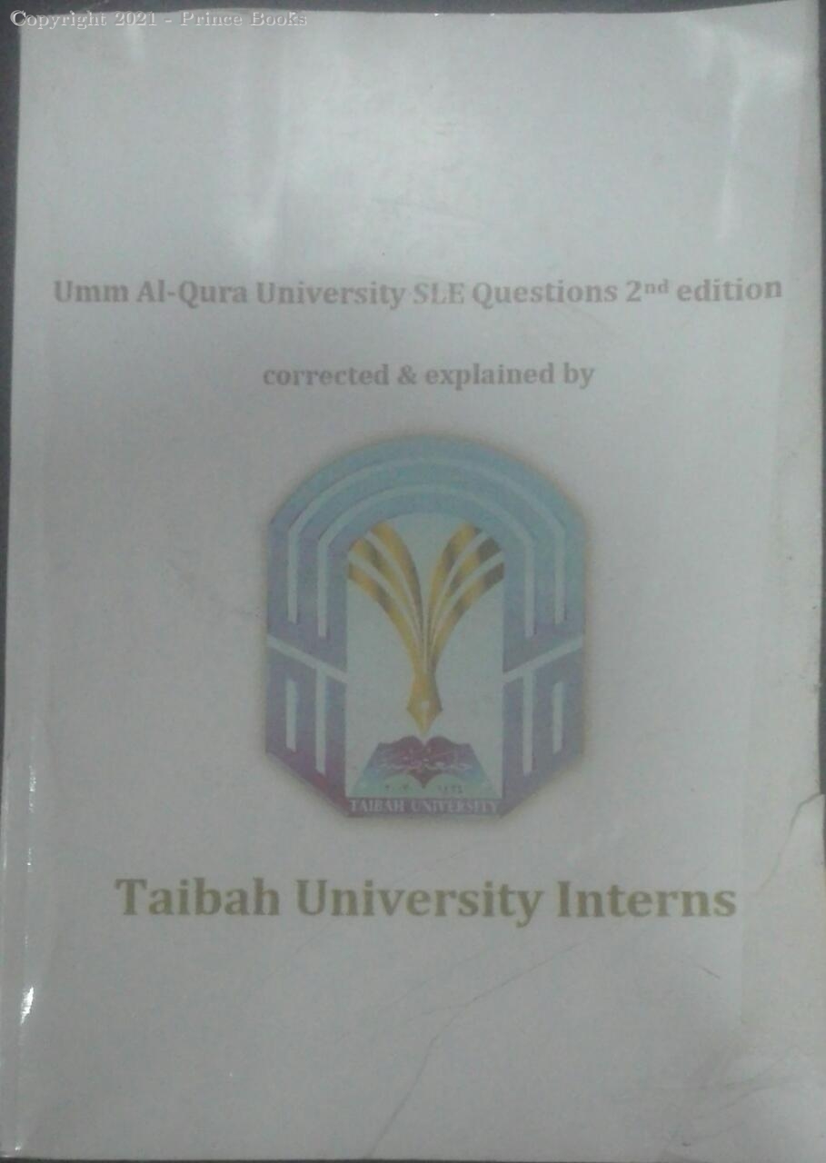umm al qura university sle questions corrected & explained by taibah universit interns , 2e